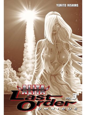 cover image of Battle Angel Alita: Last Order Omnibus, Omnibus Volume 3